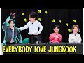 Reasons Why Everybody Love Jungkook