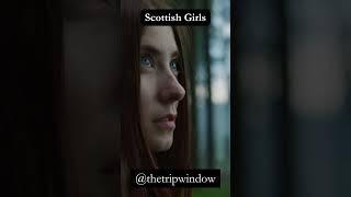 Scottish Girls...