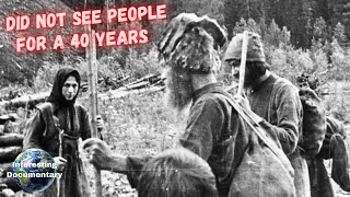 The Family That Lived In Isolation For 40 Years
