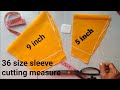 36 size easy sleeve cutting measure/easy sew blouse measure by shobha harish