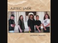 AZTEC JADE - Modern Prophet (Modern Prophet)