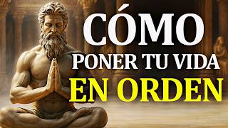 Cómo Poner Tu Vida En Orden Estoicismo