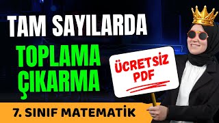 7.Sınıf Matematik 1.Ders Tam Sayılarda Toplama Çıkarma En Kolay Anlatım
