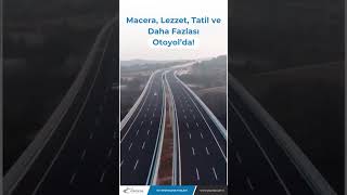 İstanbul-İzmir Otoyolu, Yola Çıkarken Hayal Ettiğiniz Her Şeyin Buluşma Noktası
