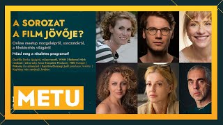 A Sorozat A Film Jövője? Metu Meetup