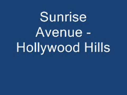 Sunrise Avenue Hollywood Hills Lyrics Sunrise Avenue Hollywood Hills 