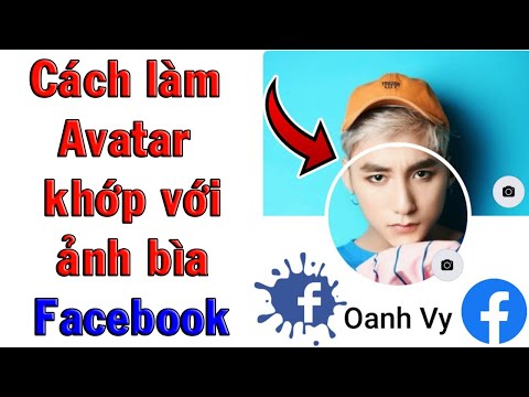 Cách làm ảnh bìa khớp với avatar || Cách tạo ảnh nổi bật trên Facebook
