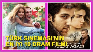 Türk Sinemasının en iyi 10 dram filmi