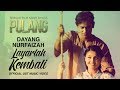 DAYANG NURFAIZAH - Layarlah Kembali (Official OST Music Video)