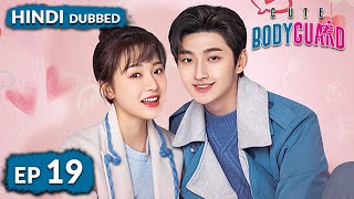 Cute Bodyguardhindi Dubfull Episode 19 Chinese Drama In Hindi Dubbed