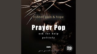 Hidden Pain And Hope Prayer Pop