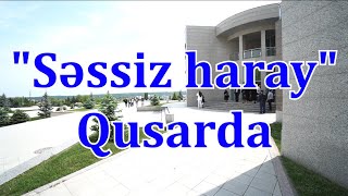 “Səssiz Haray” Qusarda. 20.05.2023