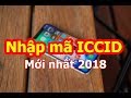 Hướng dẫn nhập mã ICCID mới nhất 2018 - Apple nên dừng lại?