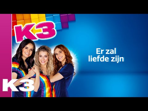 K3 - Er zal liefde zijn