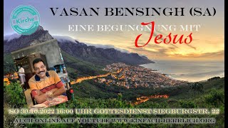 Vasan Bensingh Eine Begegnung mit Jesus einfach herrlich herrlich einfach Pastor Ralf Nietzke