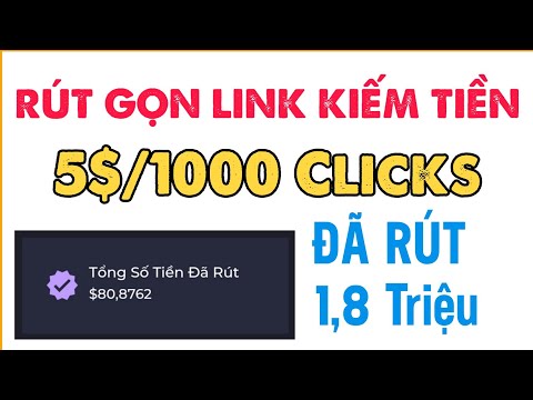 Review trang rút gọn link kiếm tiền online uy tín nhất 2021 đã rút 1,8 triệu