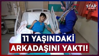 Küçük Çocuğun Üzerine Kolonya Döküp Ateşe Verdi Star Ana Haber