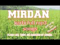 Mirdan (Karbi) full mp3 songs