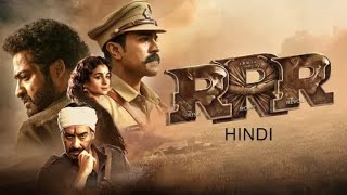 RRR  Movie Hindi dubbed HD 2022 | RRR Movie | NTR | Ram Charan | SS Rajamouli
