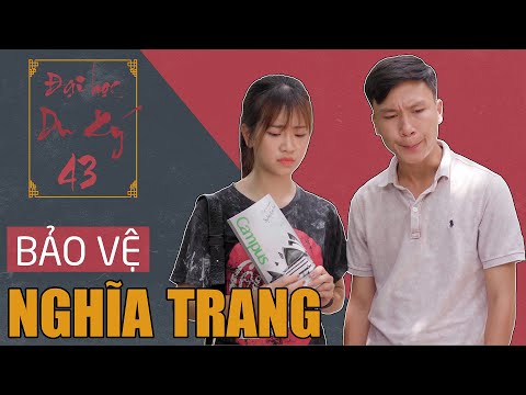 BẢO VỆ NGHĨA TRANG | Đại Học Du Ký - Phần 43 | Phim Hài Sinh Viên Hay Nhất Gãy TV