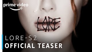 Lore - Season 2 | Official Teaser | Prime Original | Amazon Prime Video