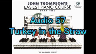 Lesson 29 Turkey In The Straw, Audio 57, John Thompsons Easiest Piano Course, Part 2