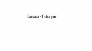 Watch Cascada I Miss You video