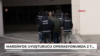 Mardinde Uyuşturucu Operasyonunda 2 Tutuklama