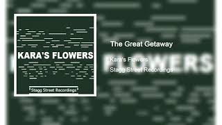 Watch Karas Flowers The Great Getaway video
