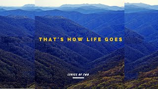 Watch Lyrics Of Two Thats How Life Goes video