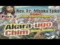 Akara Ugo Chim (Divine Destiny) Part 2 - Father Mbaka
