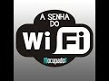 A SENHA DO WI-FI