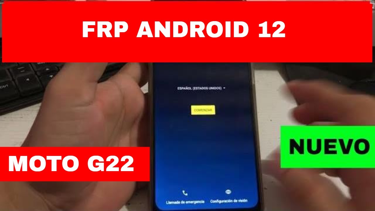 FRP MOTO G22 – ANDROID 12 FRP MOTO G22 – ANDROID 12