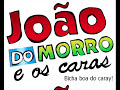João do Morro - Ao Vivo - Bicha boa do caray