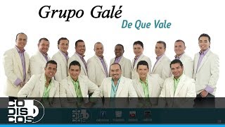 Watch Grupo Gale De Que Vale video