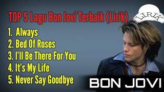Songs of Bon Jovi (lirik)