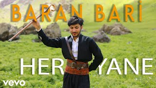 Baran Bari - Her Yane ( MUSİC )
