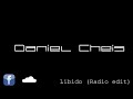 Daniel Cheis - Libido (Radio Edit) HD