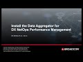 Install the Data Aggregator for DX NetOps Performance Management