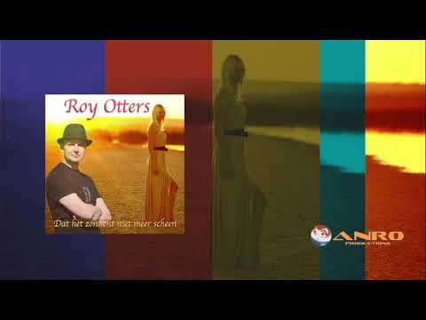 Roy Otters - Dat Het Zonlicht Niet Meer Scheen