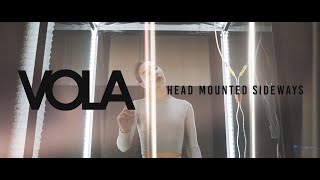 Vola - Head Mounted Sideways