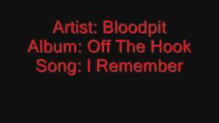 Watch Bloodpit I Remember video