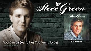 Watch Steve Green You Can Be As Full as You Want To Be video