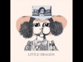 Little Dragon - Wink