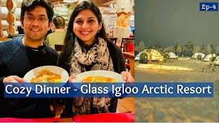 A Dinner Evening In Gl Igloo Kakslauttanen Arctic Resort Desi Couple On The Go Finland Travel