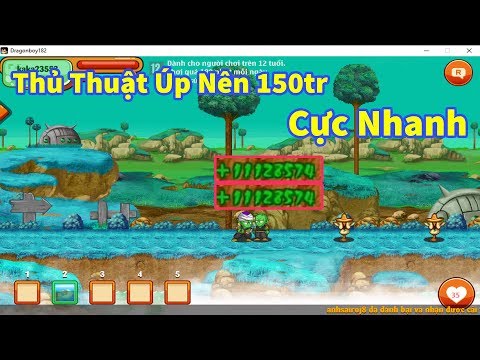 Ngọc Rồng Online- Thủ Thuật Úp Nên 150tr sm cực nhanh! 3 phút 11Tr SM?