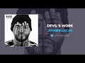 Joyner Lucas - Devil's Work (AUDIO)