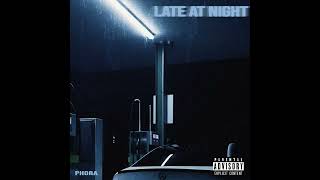 Watch Phora Late At Night video