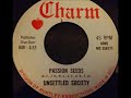 unsettled society - passion seeds - dreamy new york basement psych 45 on charm