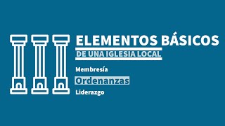Básicos de la iglesia-ordenanzas